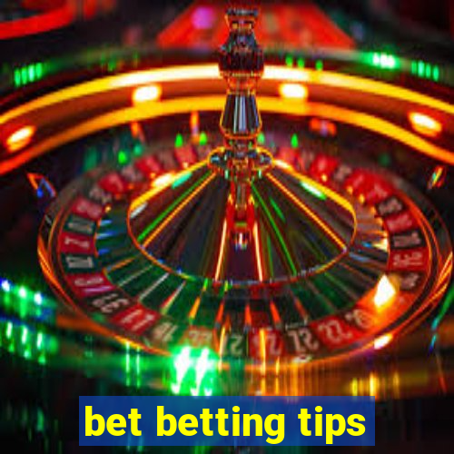 bet betting tips